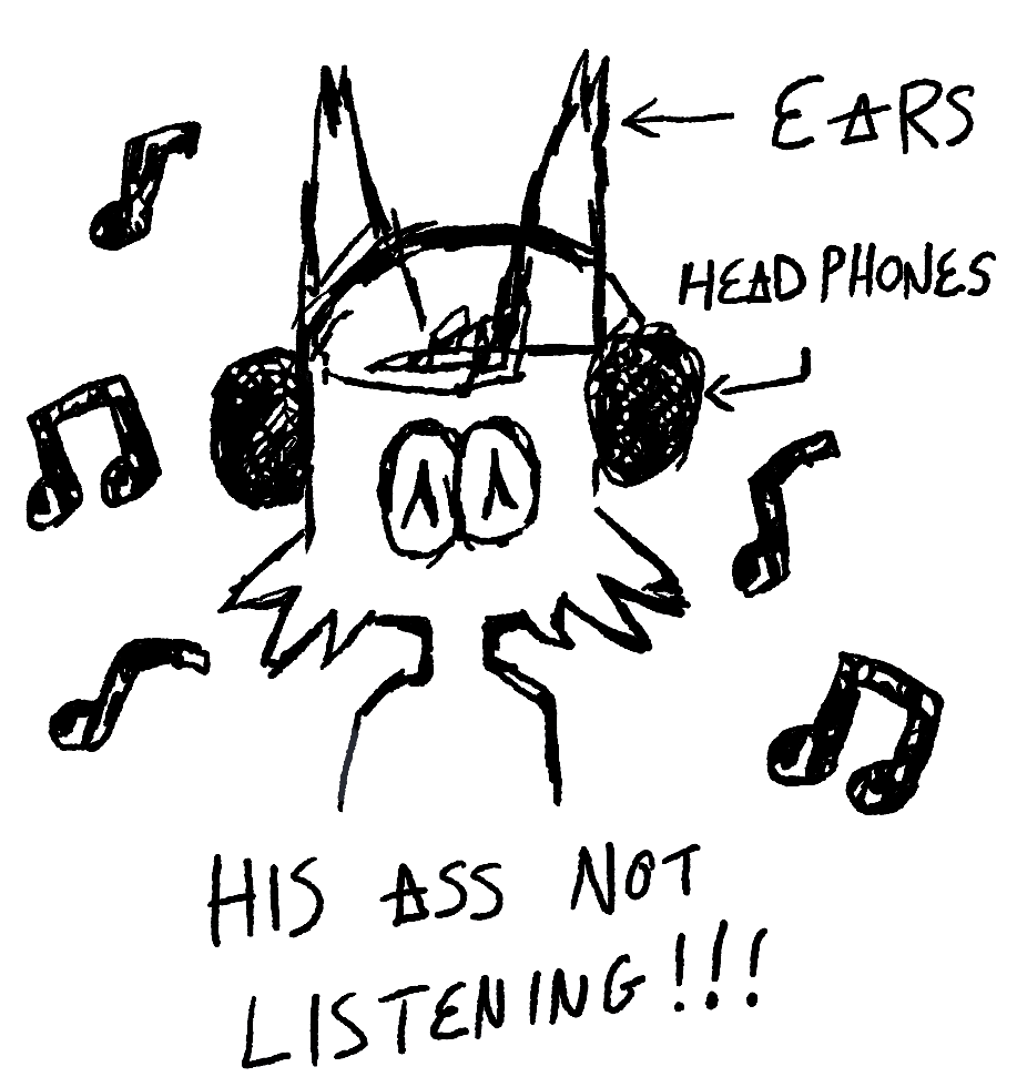 His Ass (Not) Listening